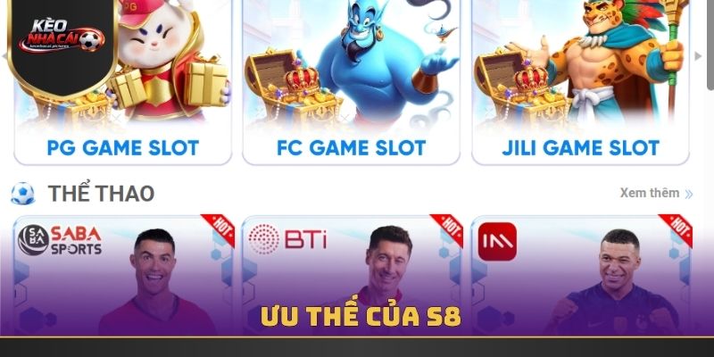 Ưu thế của S8